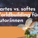 Hard Worldbuilding vs Soft Worldbuilding: Was ist es und welche Herausforderungen bringt es beim Schreiben für Autor:innen