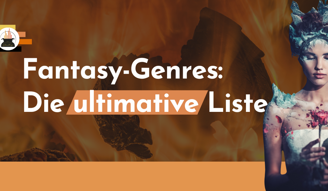 Fantasy Genres | Die ultimative Liste der Fantasy Sub Genres
