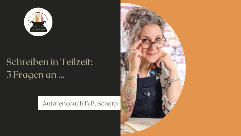 5 Fragen an … Coach und Lektorin B.B. Scharp