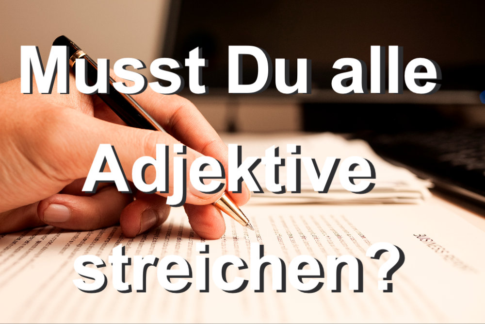 Adjektive im Roman: gut oder böse?