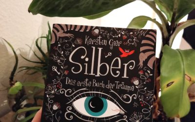 Dream a little dream – Silber: Das erste Buch der Träume (Kerstin Gier)