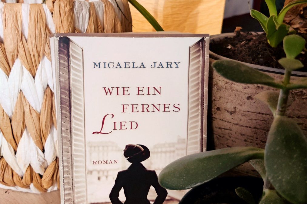 Musik über die Jahrzehnte hinweg – Wie ein fernes Lied (Micaela Jary)