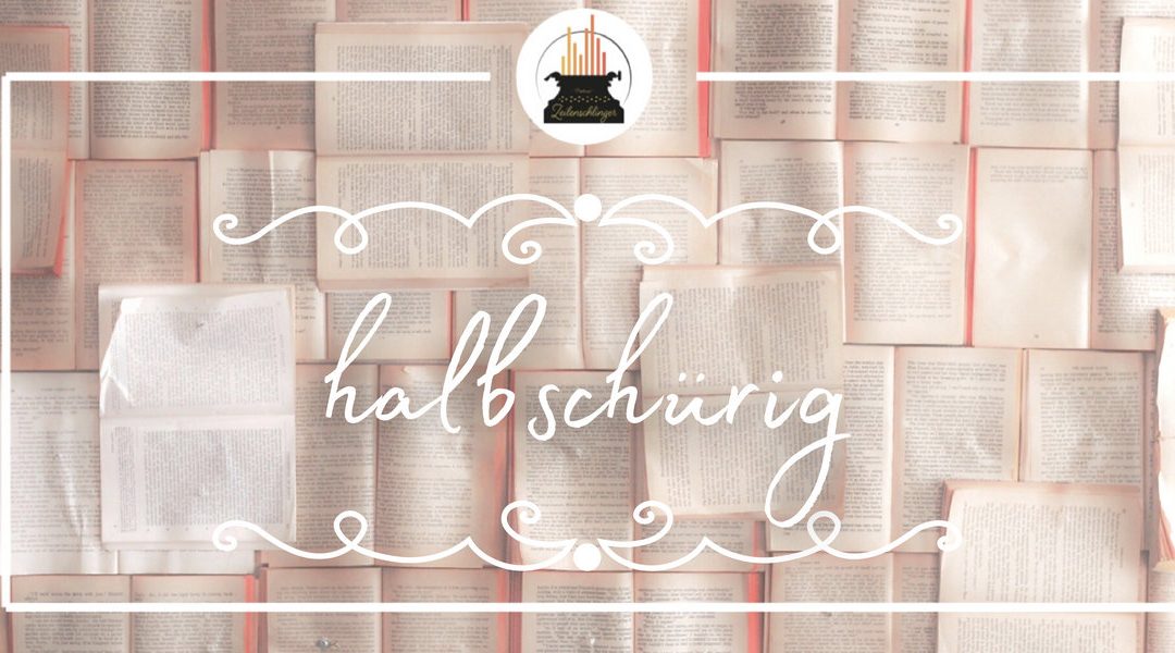 Word der Woche 052: halbschürig