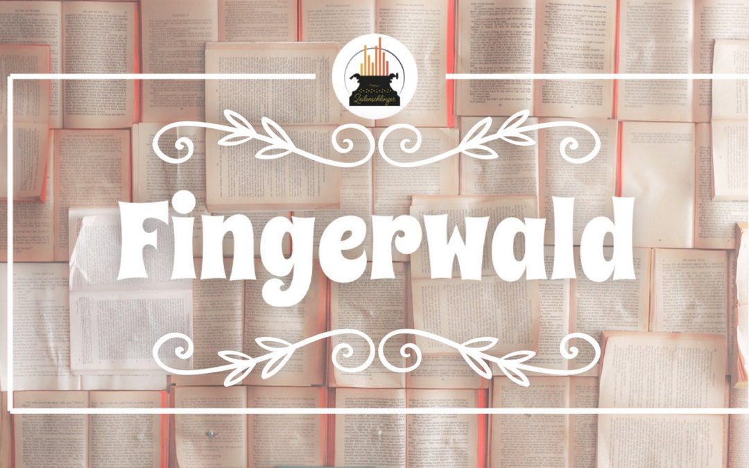 Wort der Woche 004: Fingerwald