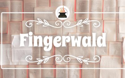 Wort der Woche 004: Fingerwald