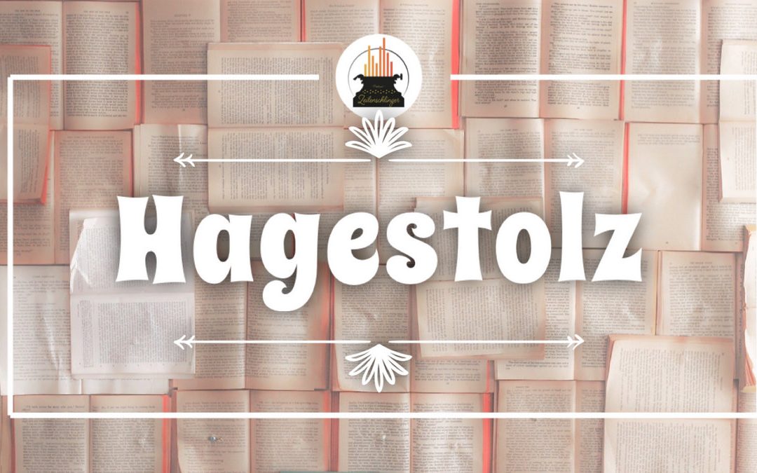 Wort der Woche 007: Hagestolz