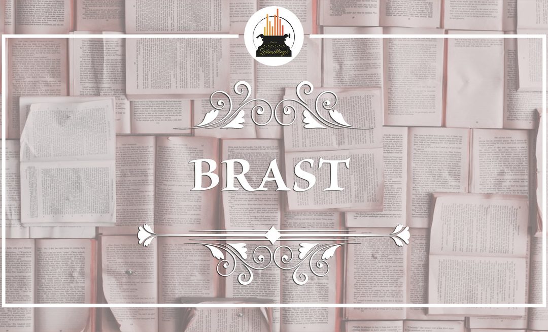 Wort der Woche 019: Brast