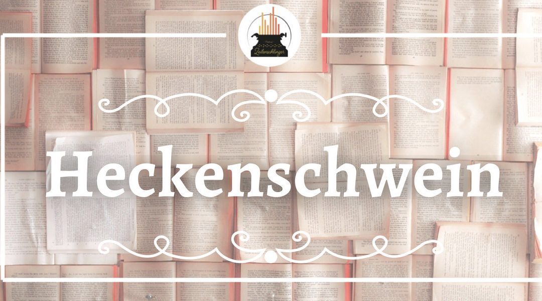 Wort der Woche 043: Heckenschwein