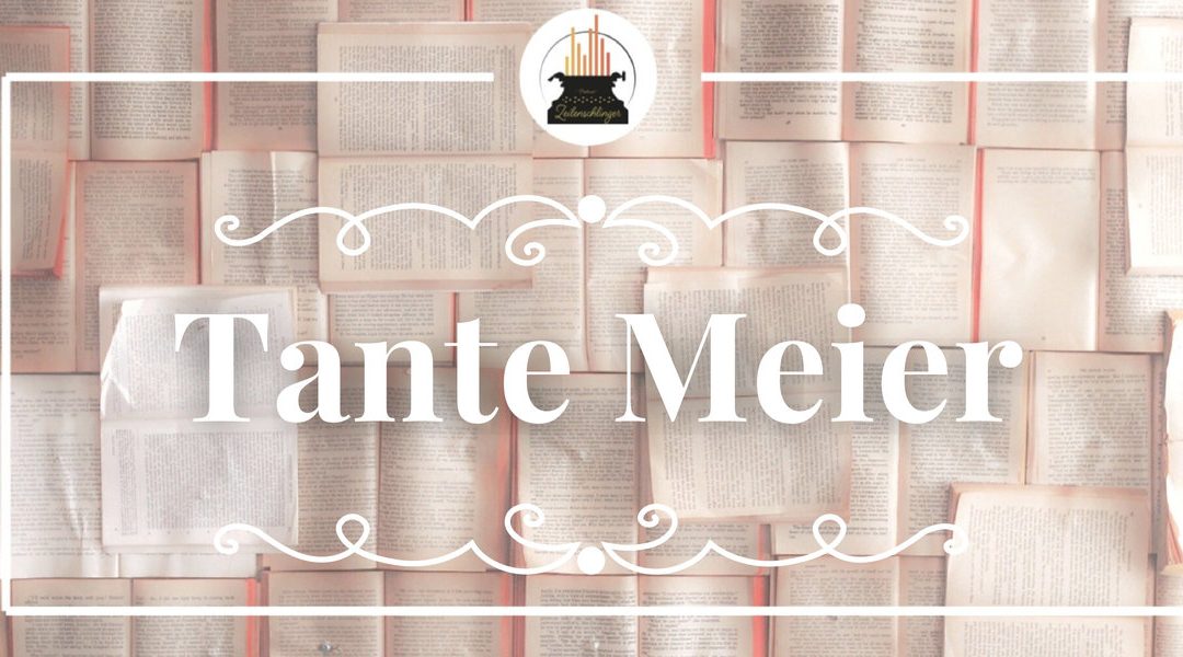Wort der Woche 047: Tante Meier