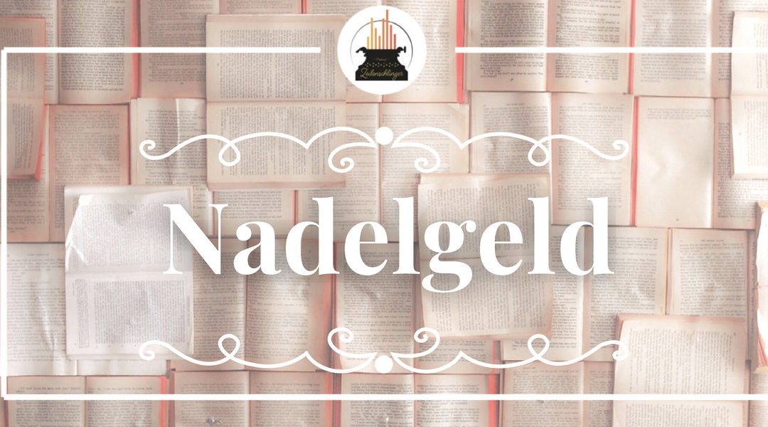 Wort der Woche 053: Nadelgeld