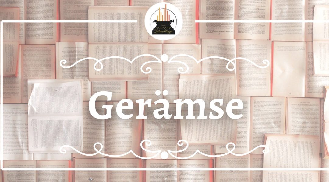 Wort der Woche 054: Gerämse