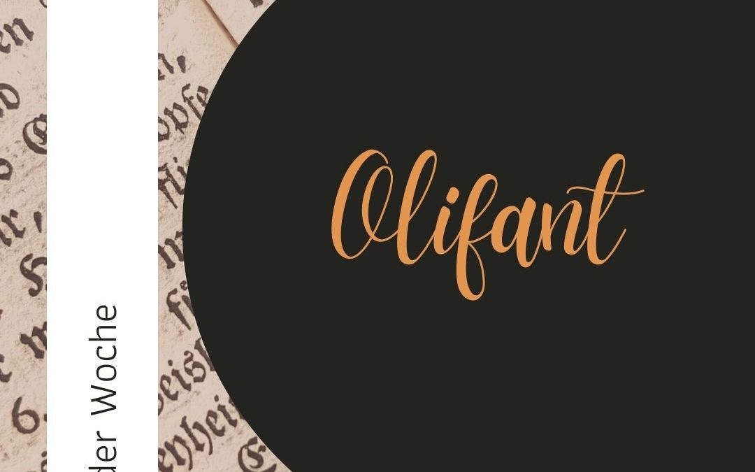 Wort der Woche 064: Olifant