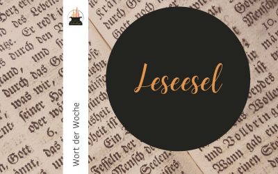 Wort der Woche 070: Leseesel